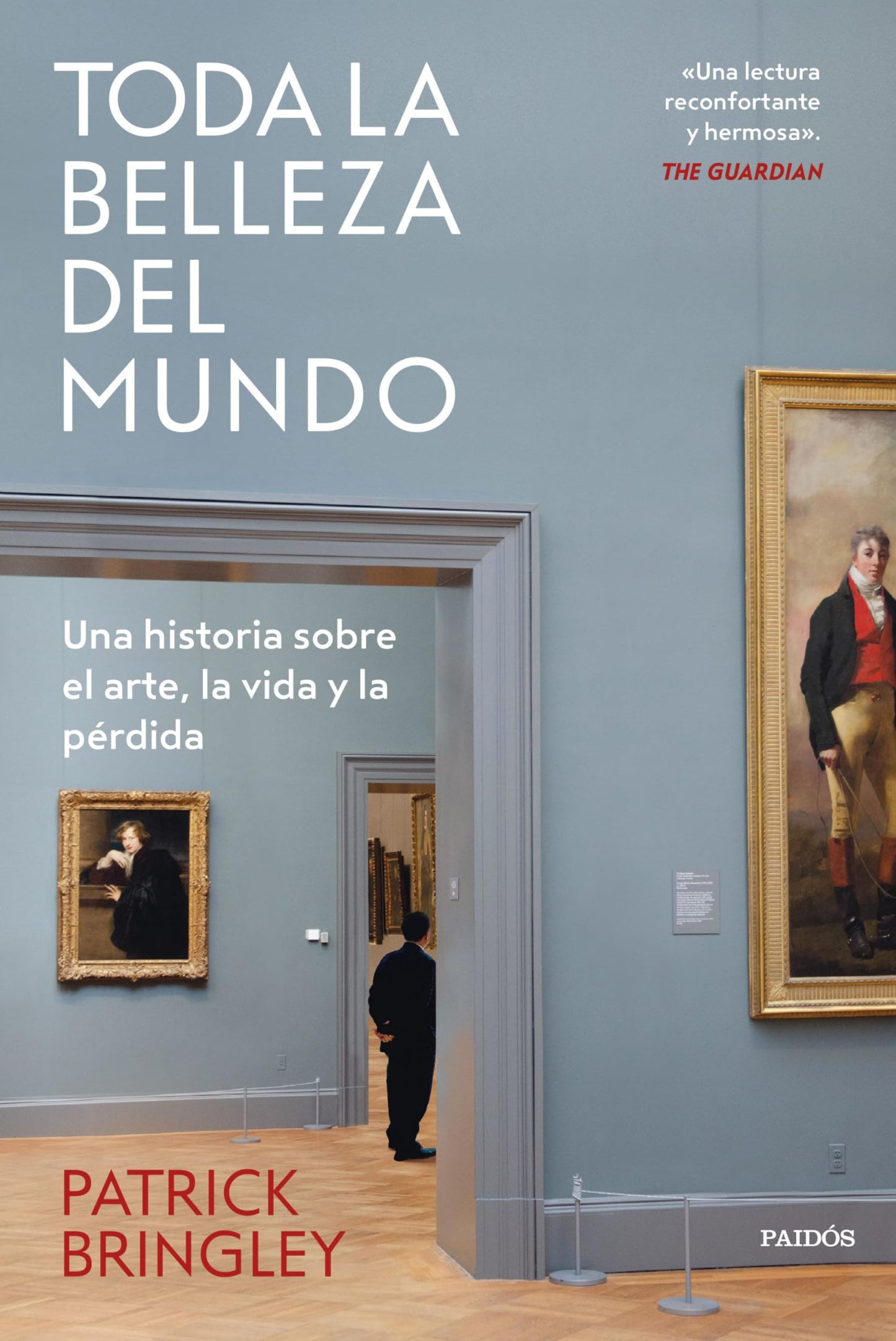 Libro: Toda la belleza del mundo: Una historia sobre el arte, la vida y la pérdida (Contextos)