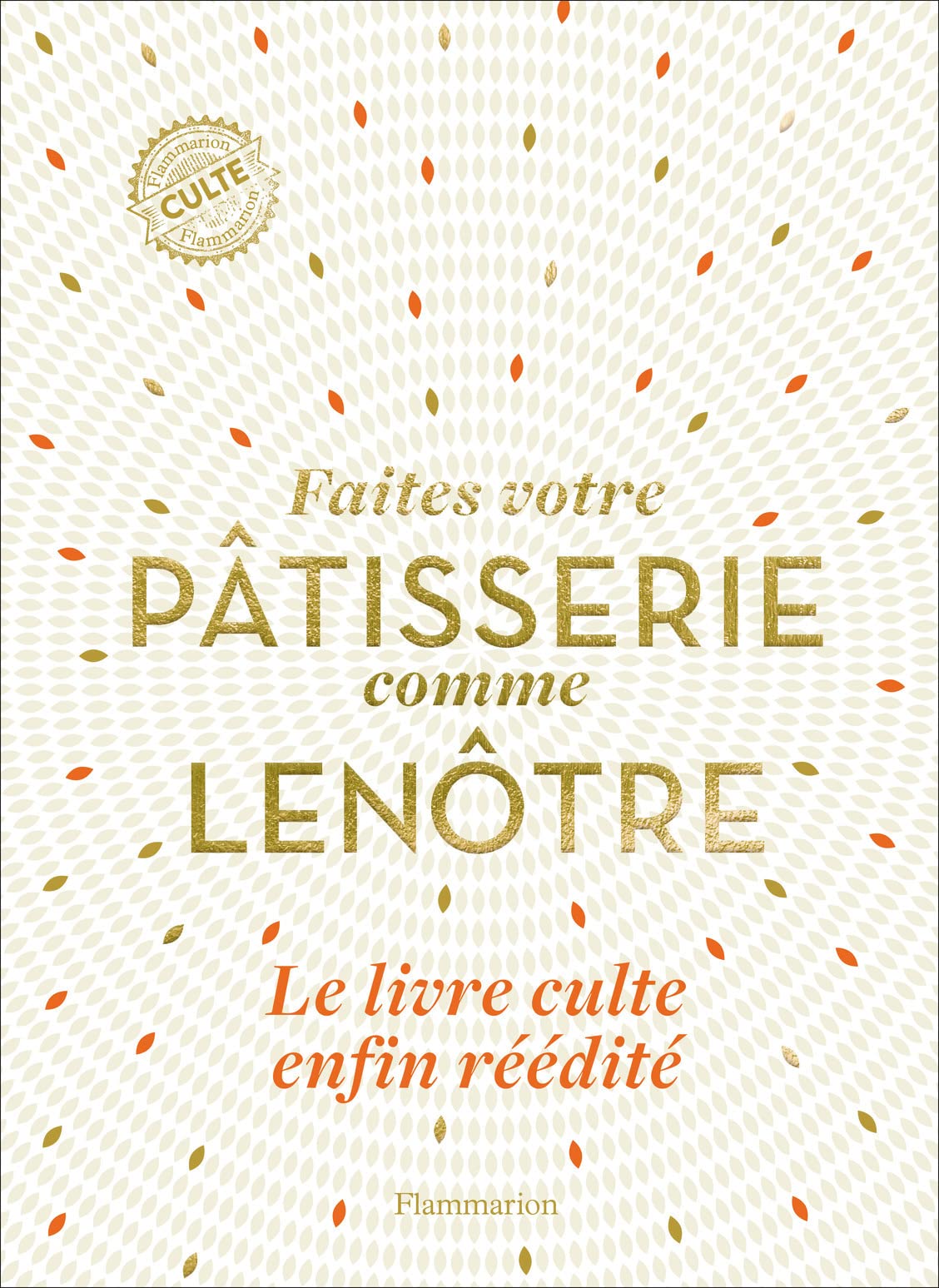 Libro: Faites votre pâtisserie comme Lenôtre