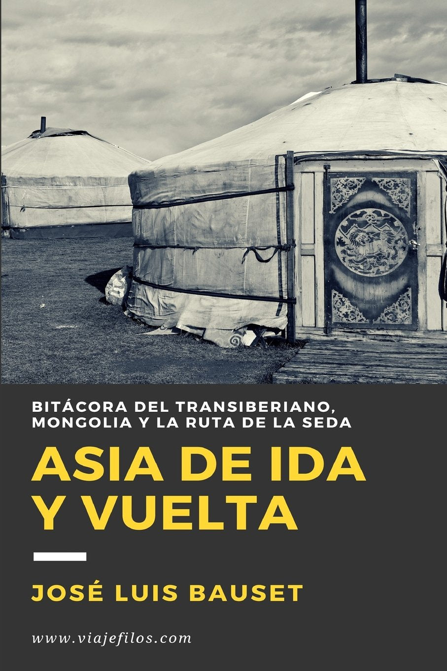 Libro: Asia de Ida y Vuelta: Diario de viaje: El Transiberiano, Mongolia y la Ruta de la Seda (Cuadernos de Bitácora) (Spanish Edition)