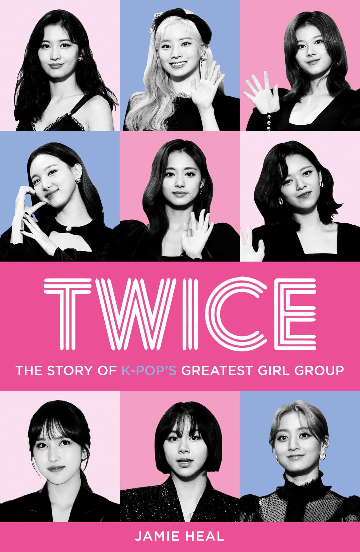 Libro: Twice: The Story of K-Pop’s Greatest Girl Group
