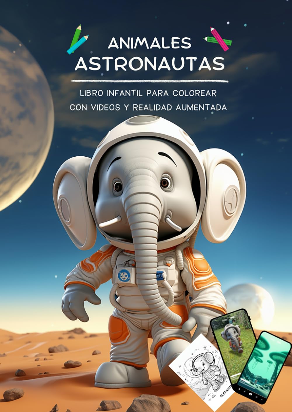 Libro: Animales astronautas: Libro infantil para colorear, con videos y realidad aumentada (Spanish Edition)