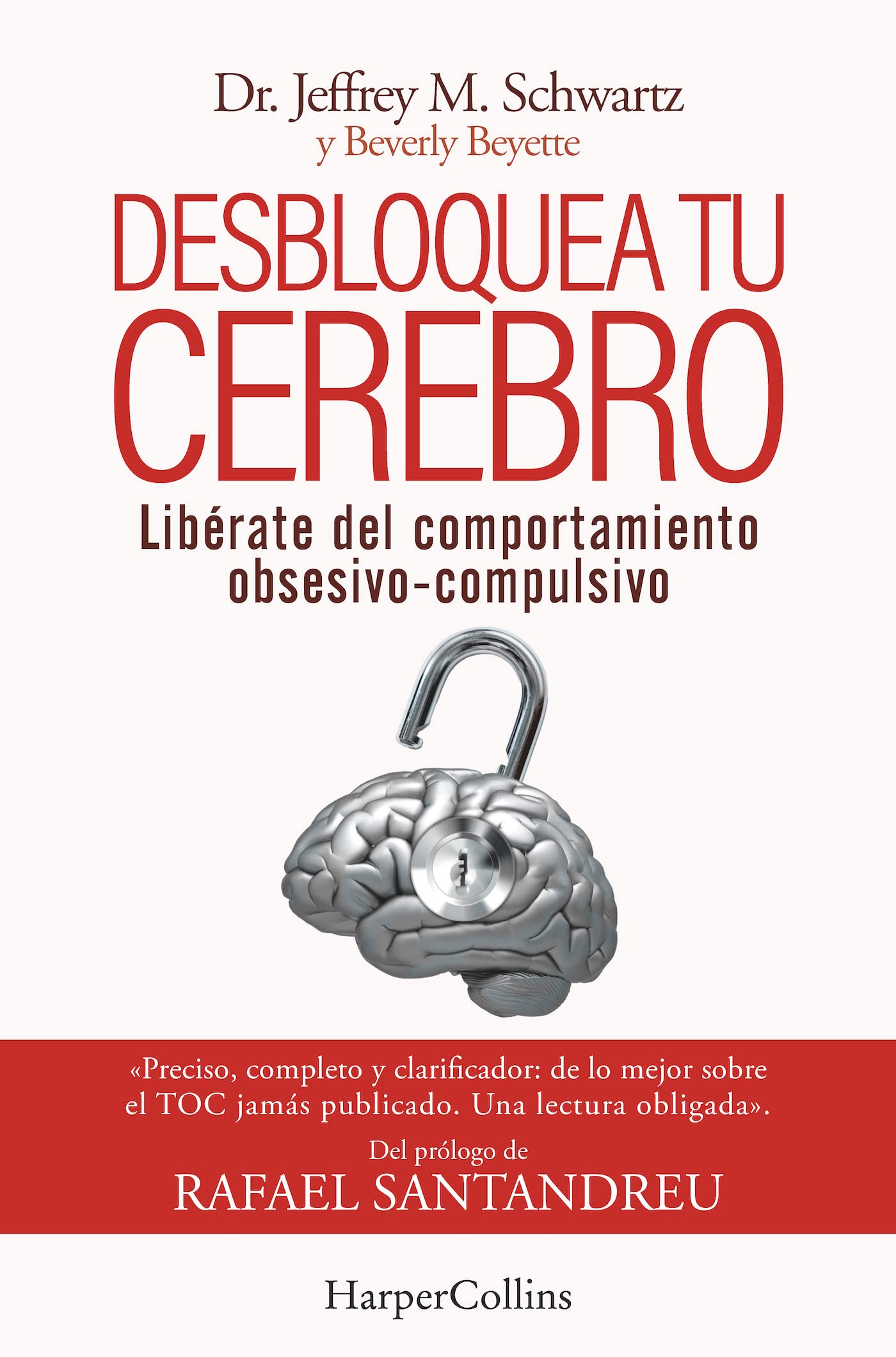 Libro: Desbloquea tu cerebro: (Brain Lock. Free Yourself from Obsessive-Compulsive Behavior - Spanish Edition) (HarperCollins)