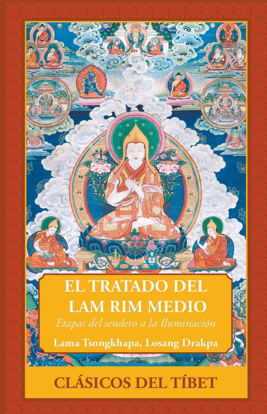 Libro: El tratado del Lam Rim Medio: Etapas del sendero a la Iluminación (Spanish Edition)