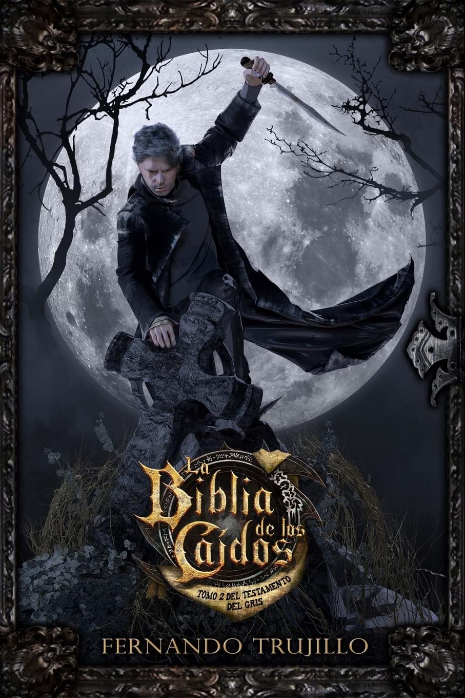 Libro: La Biblia de los Caídos. Tomo 2 del testamento del Gris (Spanish Edition)