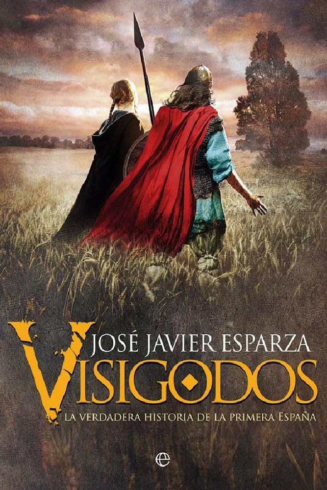 Libro: Visigodos: La verdadera historia de la primera España