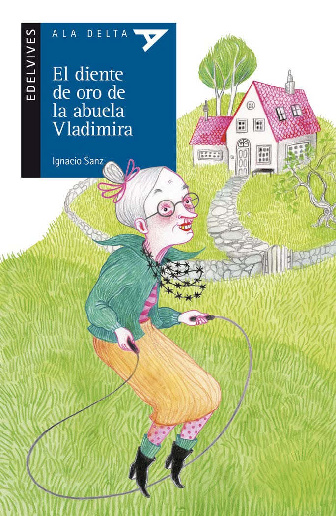 Libro: El diente de oro de la abuela Vladimira: 104 (Ala Delta - Serie azul)