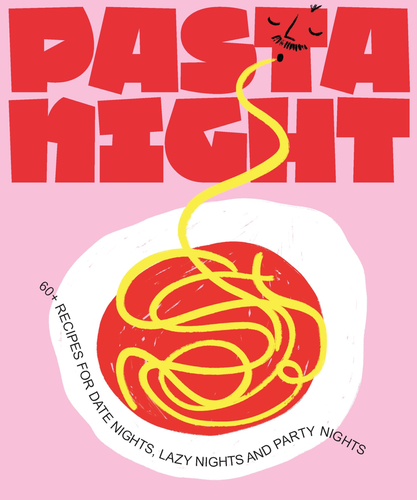 Libro: Pasta Night: 60+ Recipes for Date Nights, Lazy Nights, and Party Nights (NIGHT IN)