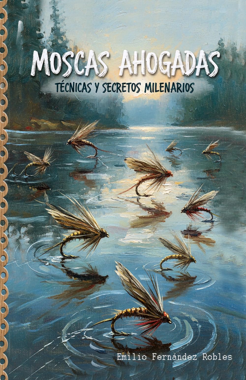 Libro: Moscas ahogadas por EFR (Pesca) (Spanish Edition)
