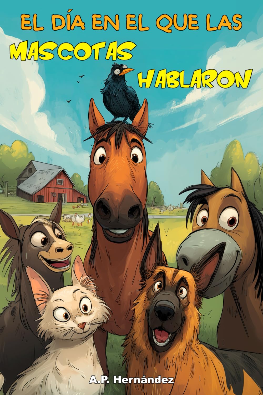 Libro: El Día en el que las Mascotas Hablaron: Libro infantil de aventuras - A partir de 6 años (Spanish Edition)