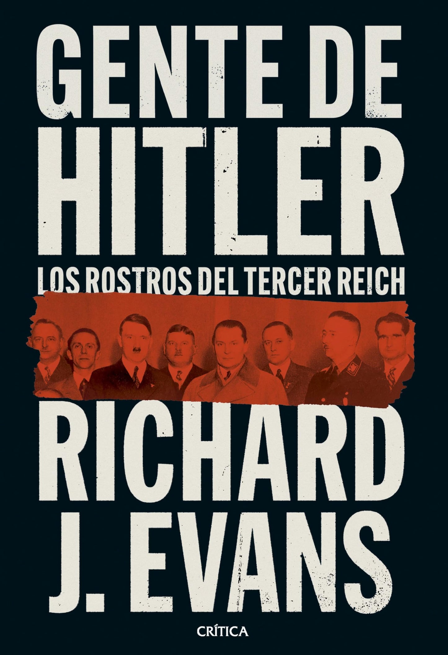 Libro: Gente de Hitler: Los rostros del Tercer Reich (Memoria Crítica)