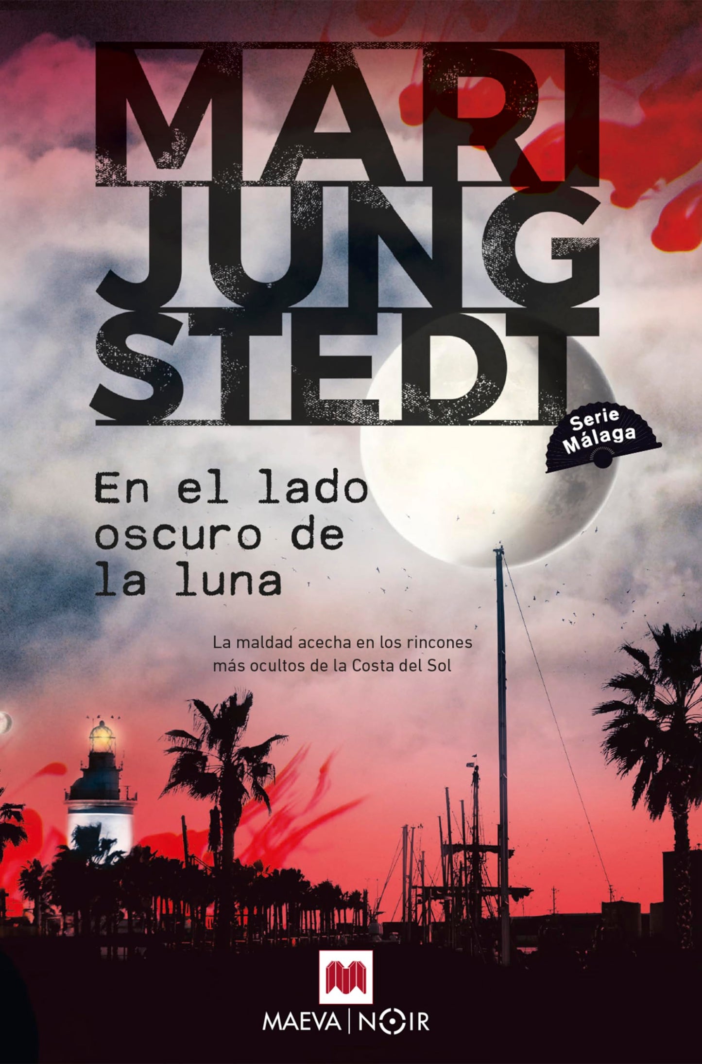 Libro: En el lado oscuro de la luna (Serie Málaga 2): La maldad acecha en los rincones más ocultos