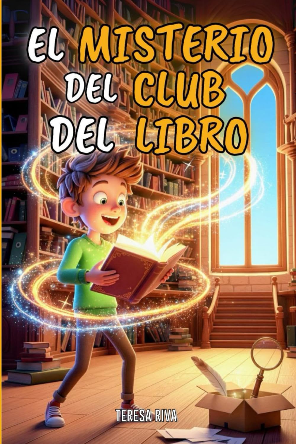 Libro: EL MISTERIO DEL CLUB DEL LIBRO: Un viaje misterioso y mágico que explora el coraje y la amistad en el mundo de los libros secretos | Lectura recomendada para niños de 8 a 12 años (Spanish Edition)