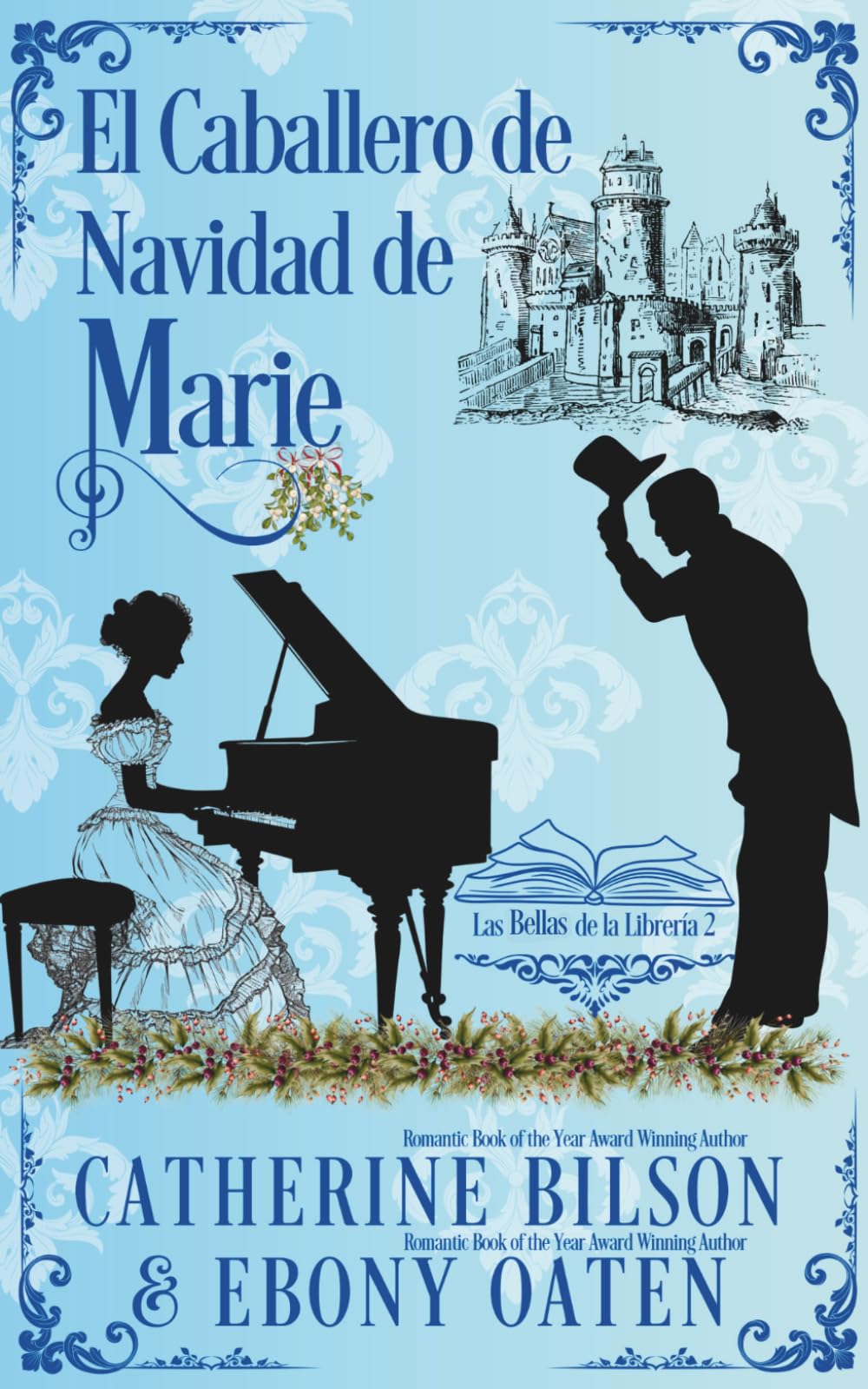 Libro: El Caballero de Navidad de Marie: Las Bellas de la Librería Libro 2
