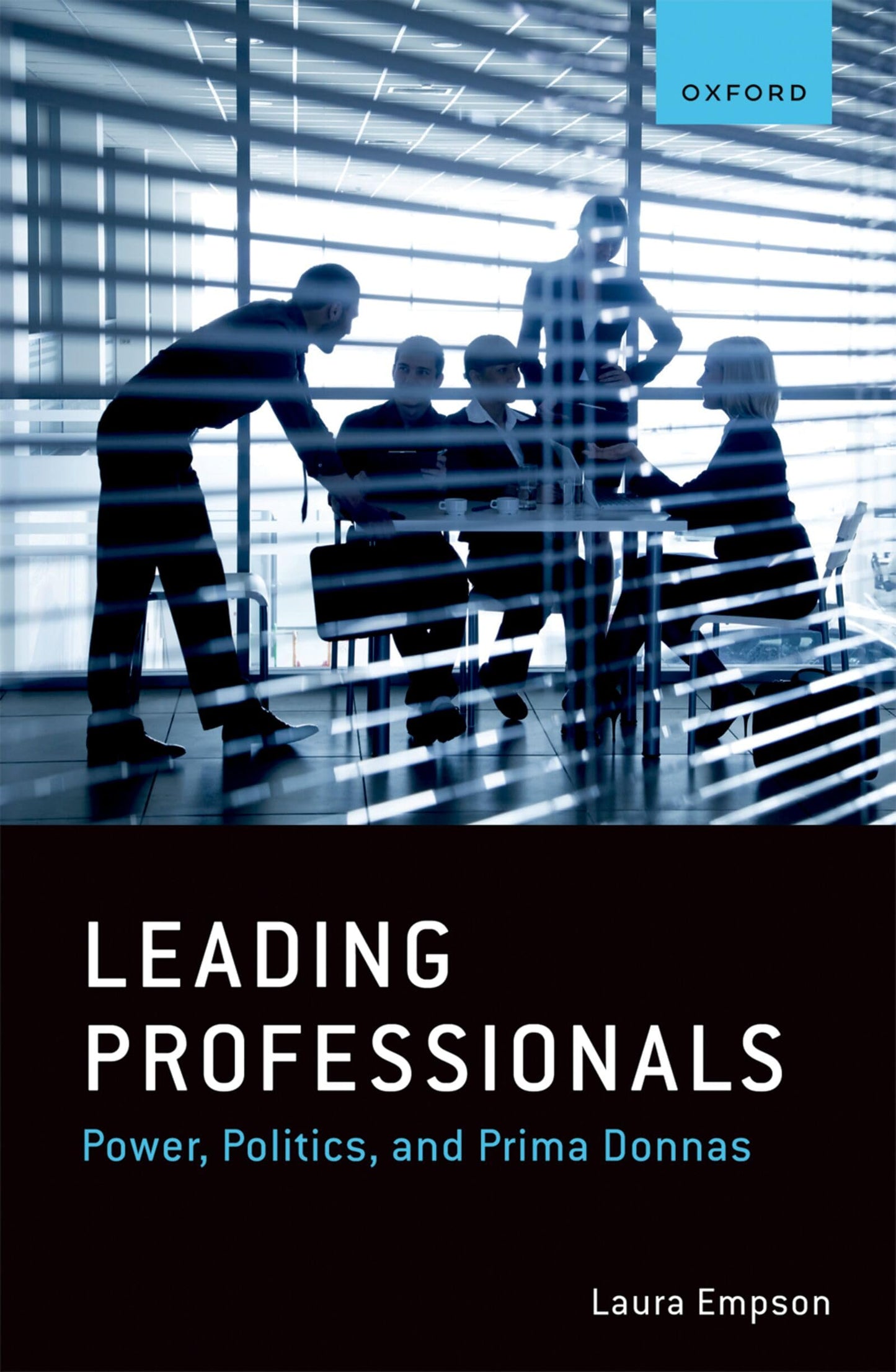 Libro: Leading Professionals: Power, Politics, and Prima Donnas