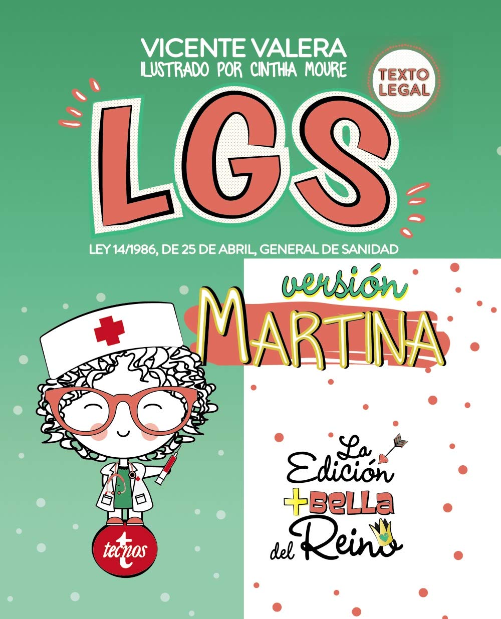 Libro: LGS versión Martina: Ley 14/1986, de 25 de abril, General de Sanidad. Texto Legal
