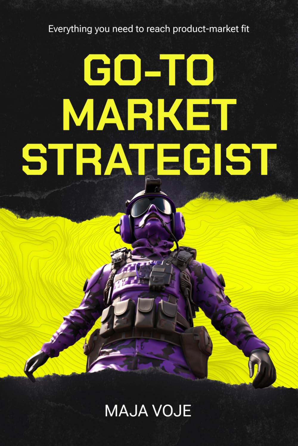 Libro: Go-To-Market Strategist: Everything You Need to Reach Product-Market Fit