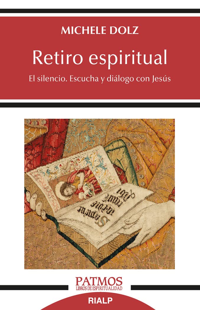 Libro: Retiro espiritual: El silencio. Escucha y diálogo con Jesús