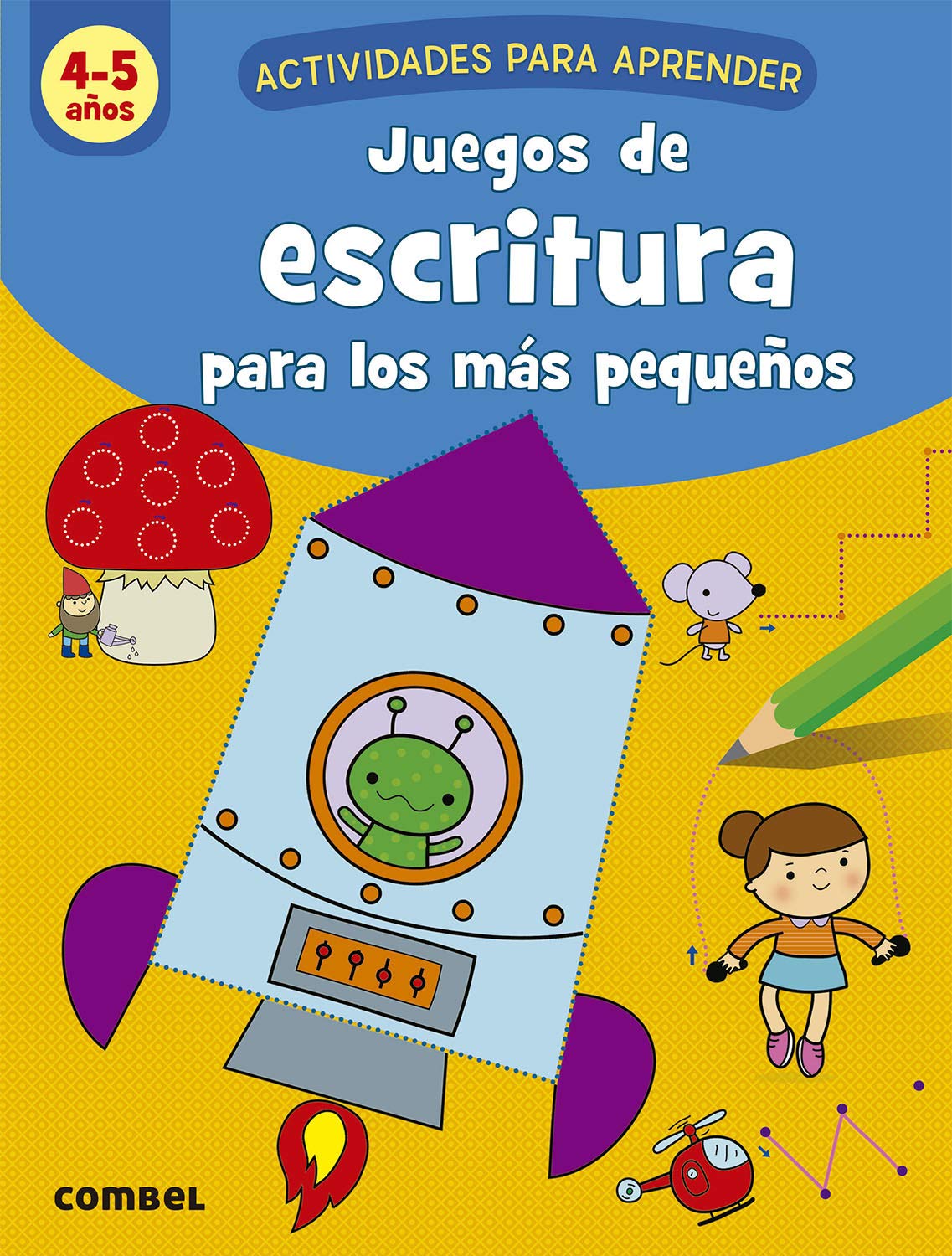 Juegos De escritura para Los Más Pequeños (4-5 años) (Actividades para aprender)