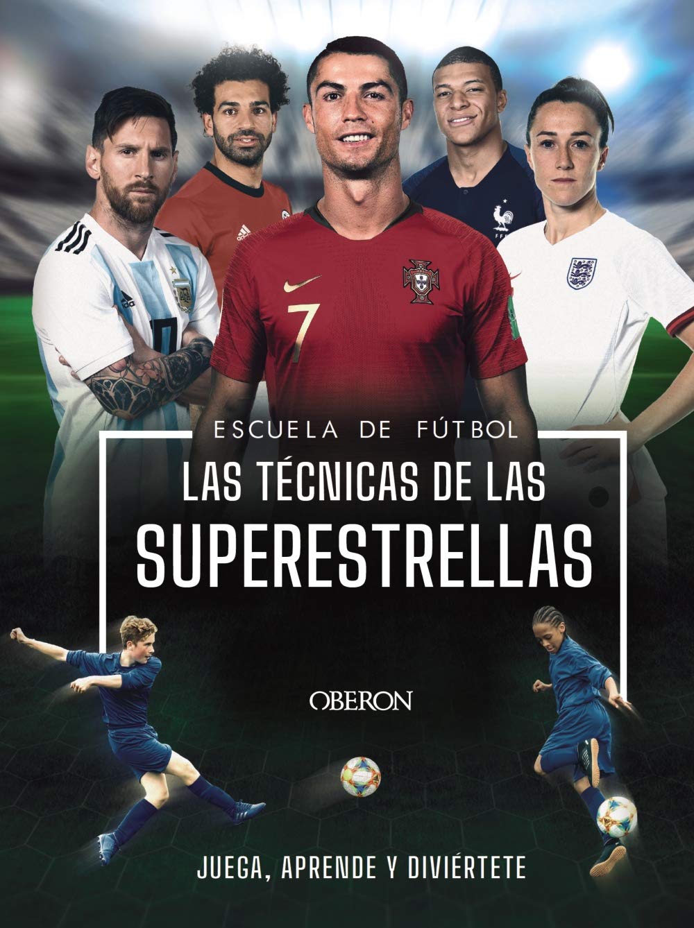 Libro: Escuela de Futbol. Las técnicas de las superestrellas (Libros singulares)
