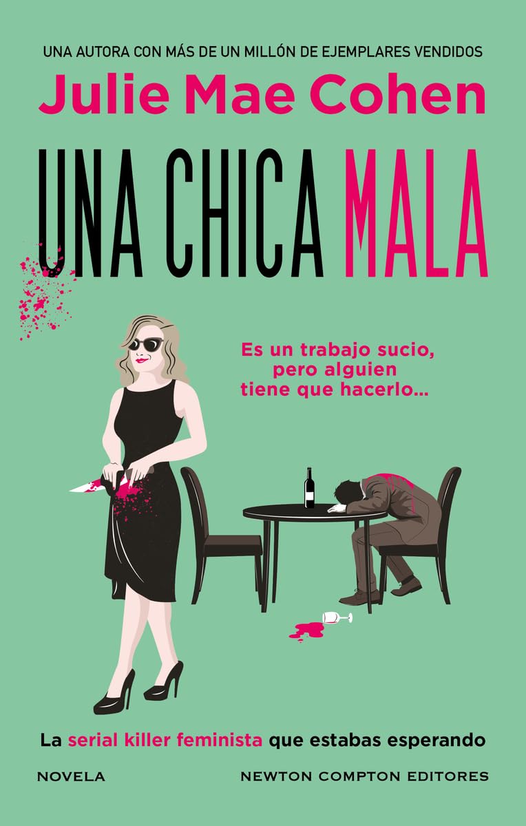 Libro: Una chica mala. Más de 1 millón de ejemplares vendidos. La heroína asesina y feminista que estabas esperando.