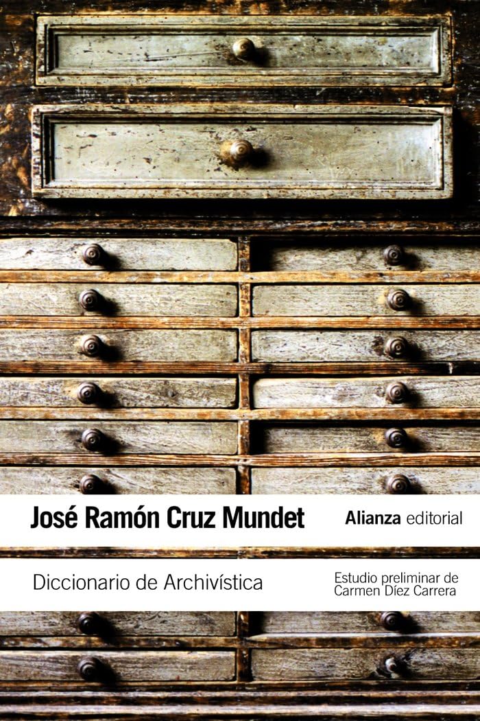 Libro: Diccionario de Archivística: (con equivalencias en inglés, francés, alemán, portugués, catalán, euskera y gallego) (El libro de bolsillo - Varios)