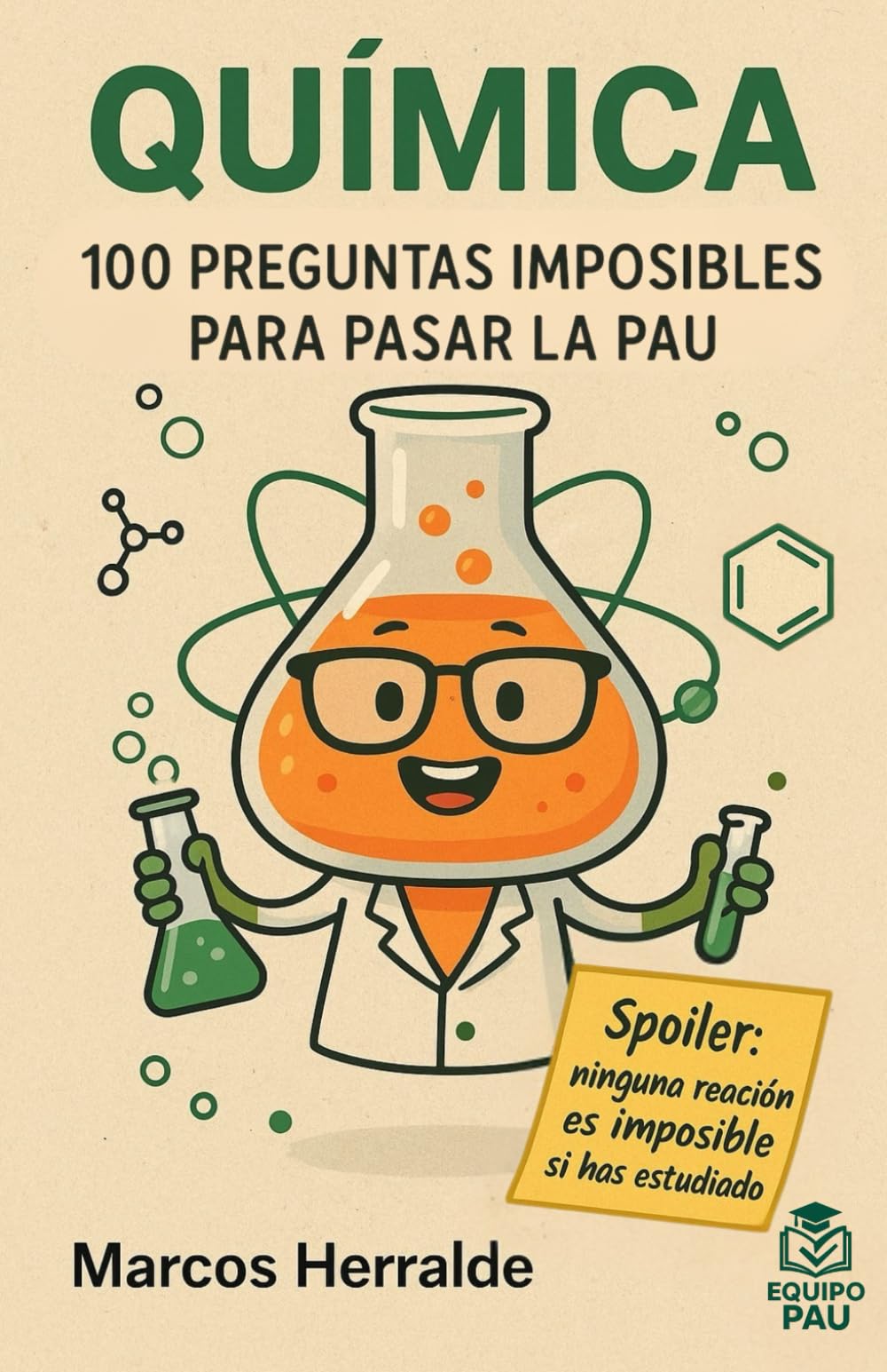Libro: QUÍMICA. 100 PREGUNTAS IMPOSIBLES PARA PASAR LA PAU: 3 (Prepara la PAU)