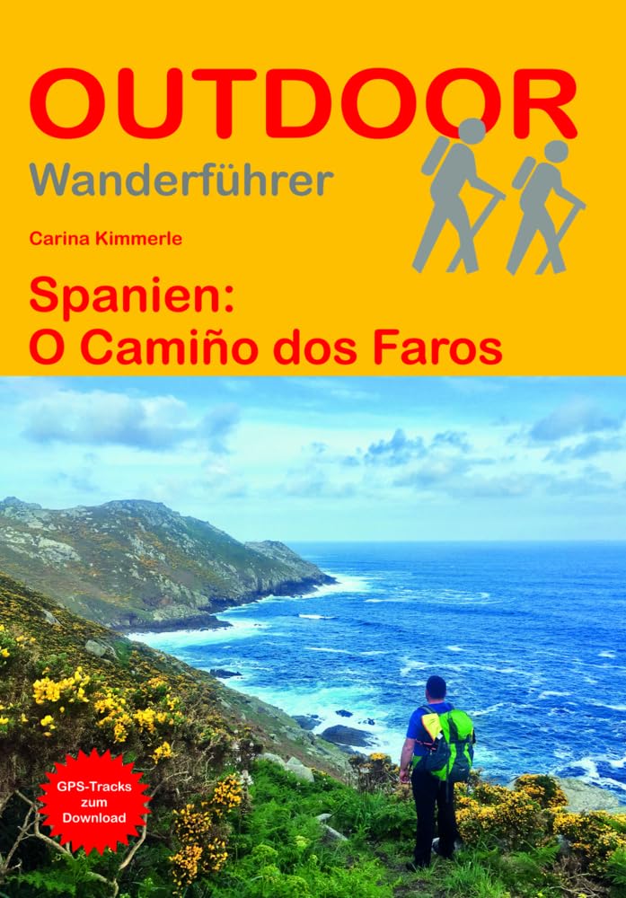 Libro: Spanien: O Camiño dos Faros: Unterwegs auf dem Fernwanderweg: Wanderrouten, Wegbeschreibung, Reise-Infos und GPS-Tracks für die Wanderung: 427 (Outdoor Wanderführer)