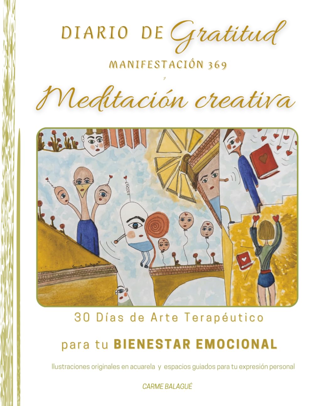 Libro: DIARIO de Gratitud, Manifestación y Meditación creativa: 30 Días de Arte Terapéutico para tu BIENESTAR EMOCIONAL Ilustraciones originales y láminas exclusivas para colorear (Spanish Edition)
