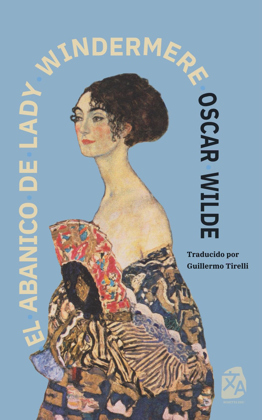 Libro: El abanico de Lady Windermere: Nueva traducción al español: 54 (Clásicos en español)