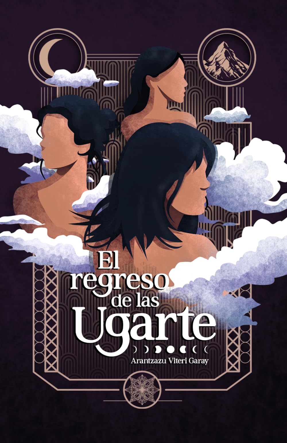 Libro: El regreso de las Ugarte: Una fantasía distópica y feminista sobre un paraíso falso y la memoria de una magia prohibida.