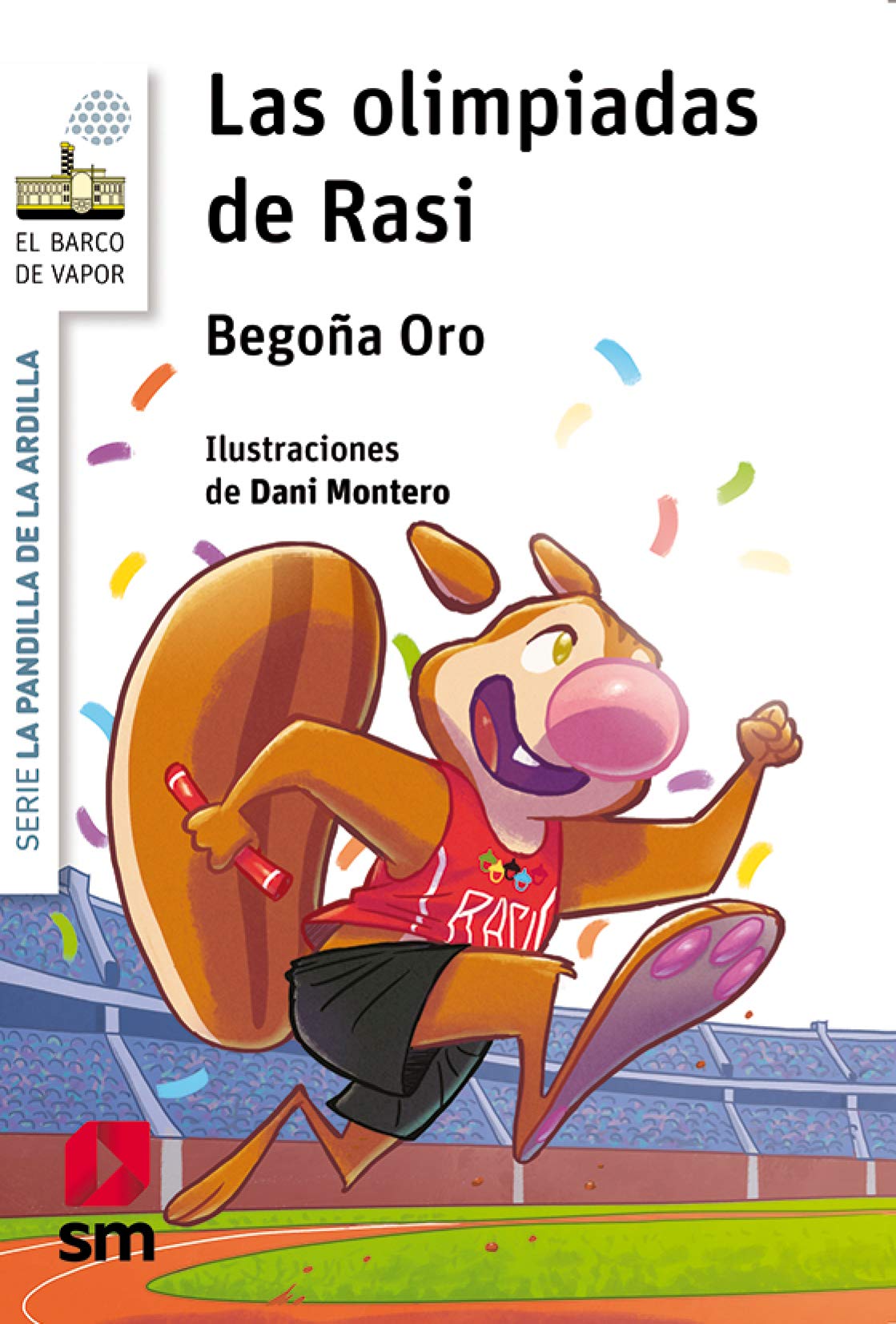 Libro: La pandilla de la ardilla 18. Las olimpiadas de Rasi: BVBPA.18 Las olimpiadas de Rasi (El Barco de Vapor Blanca)