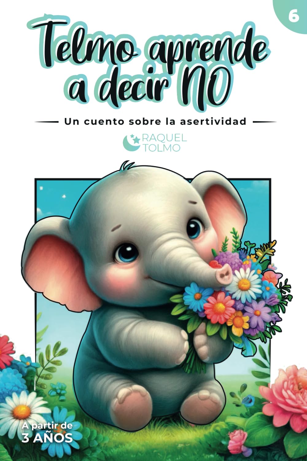 Libro: Telmo aprende a decir NO: Un cuento sobre la asertividad (Spanish Edition)
