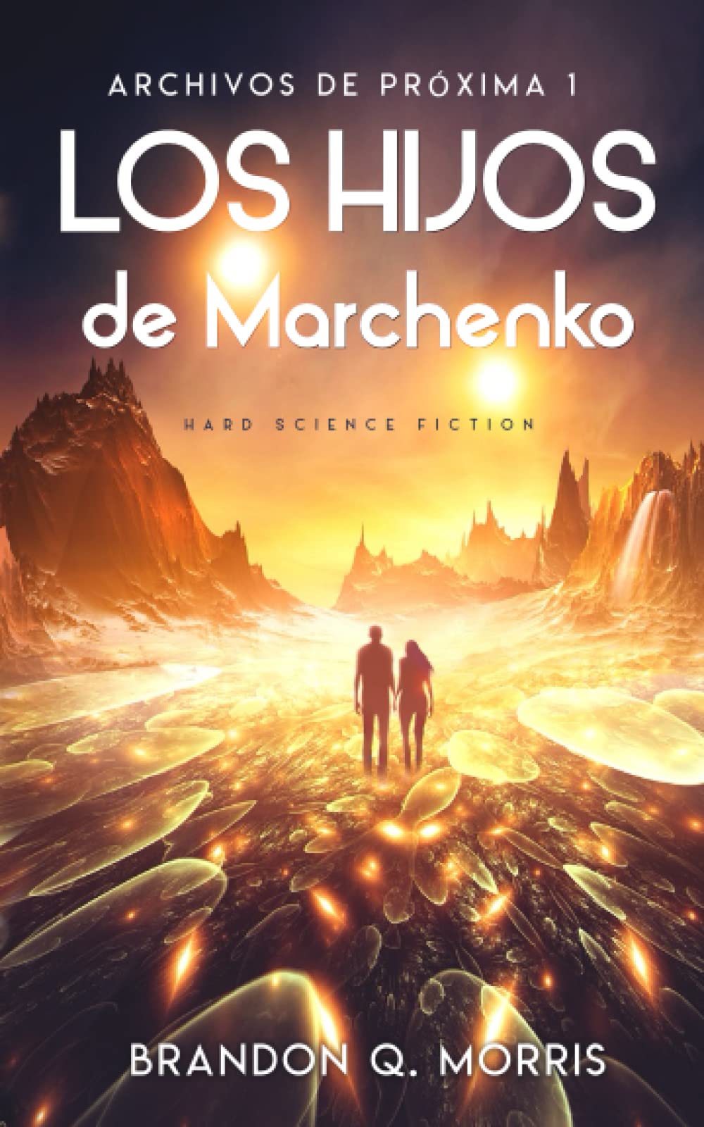 Libro: Los hijos de Marchenko: Hard Science Fiction (Archivos de Próxima)