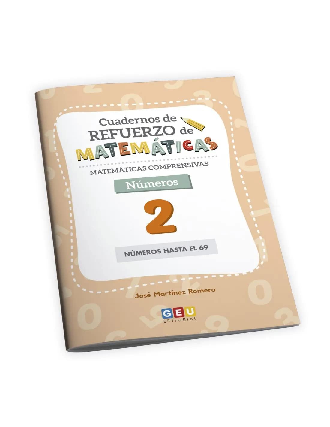 Libro: MATEMATICAS 1 PRIMARIA | Matemáticas Comprensivas 1 | Editorial Geu 1 Primaria | Cuaderno De Verano 1 Primaria | Cuaderno De Refuerzo De Matemáticas - Números 2 - Números Hasta El 69 GEU Editoria