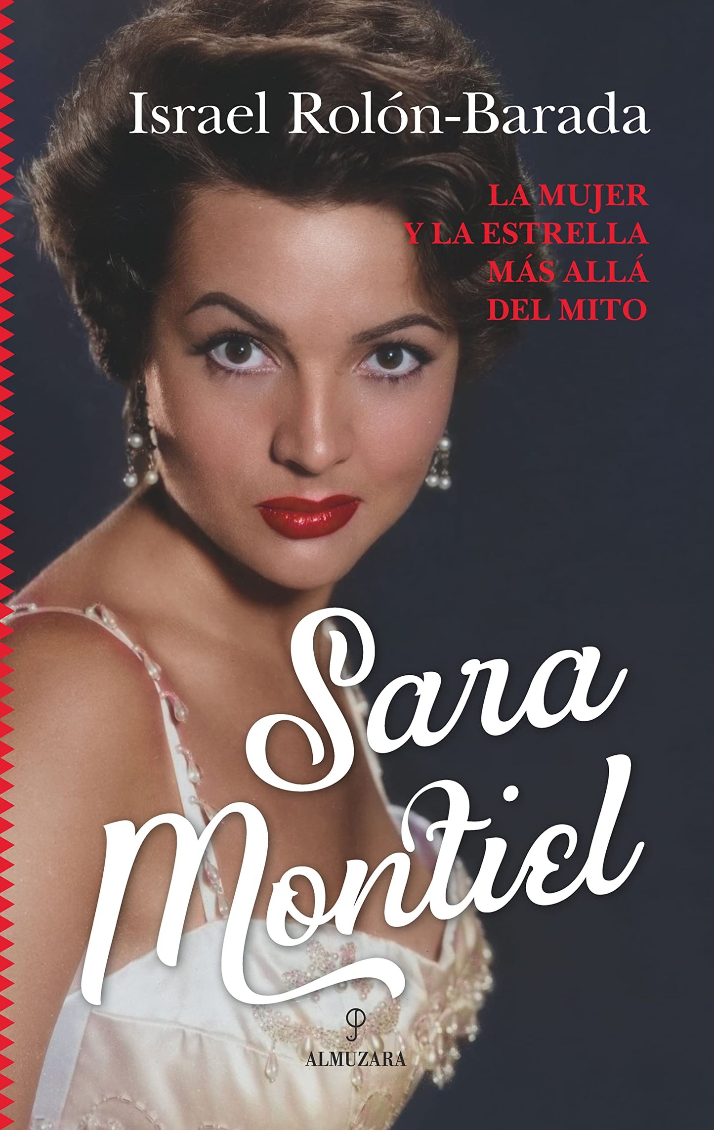Libro: Sara Montiel: La mujer y la estrella más allá del mito (Spanish Edition)
