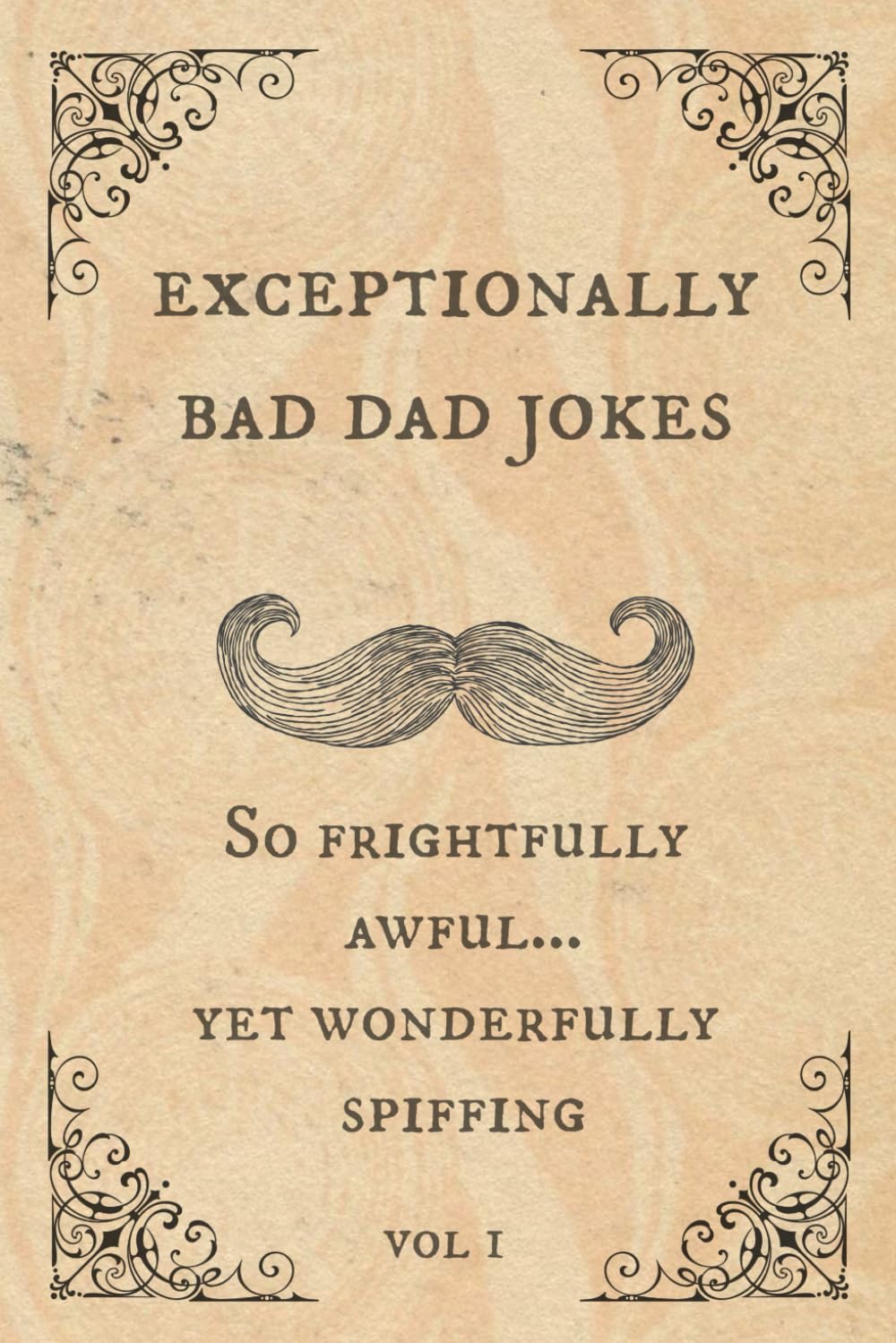 Libro: Exceptionally Bad Dad Jokes: So frightfully awful.. yet wonderfully spiffing