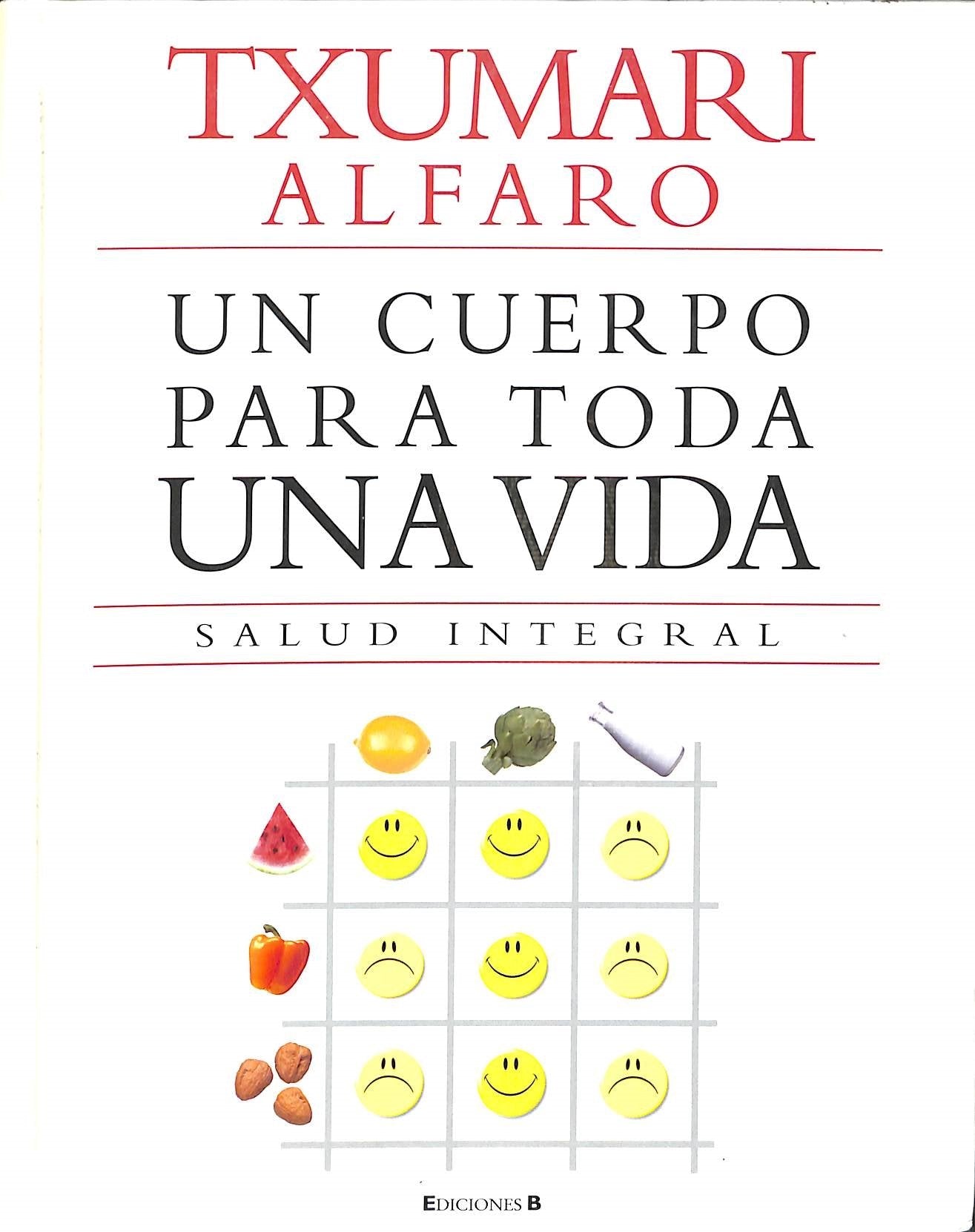 Libro: UN CUERPO PARA TODA UNA VIDA: SALUD INTEGRAL (LIBROS ILUSTRADOS AD) (Spanish Edition)