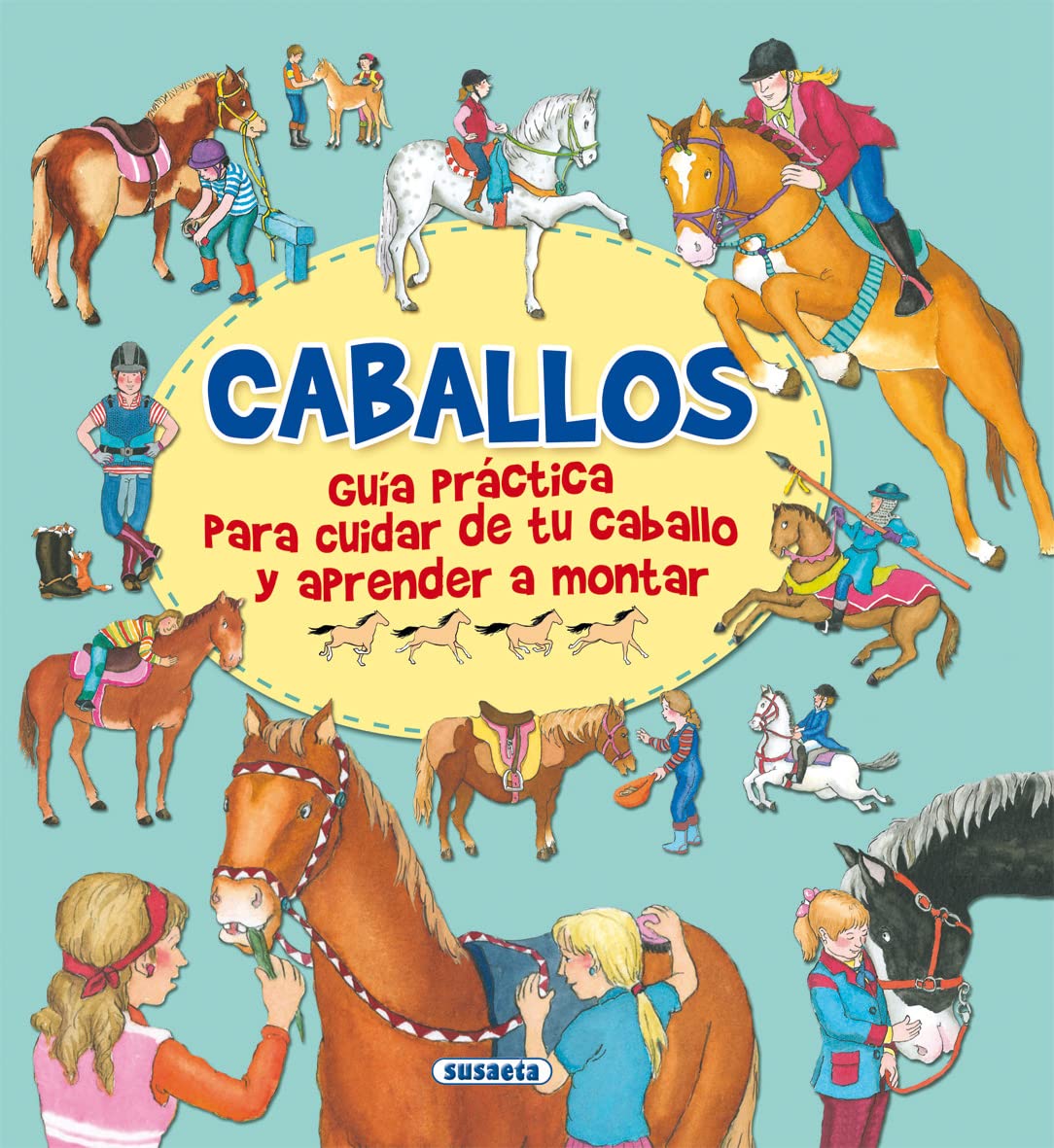 Libro: Caballos, guía practica para cuidar de tu caballo y aprender a montar