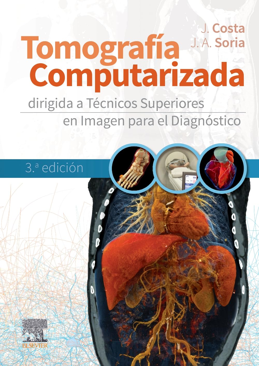 Libro: Tomografía computarizada dirigida a técnicos superiores en imagen para el diagnóstico