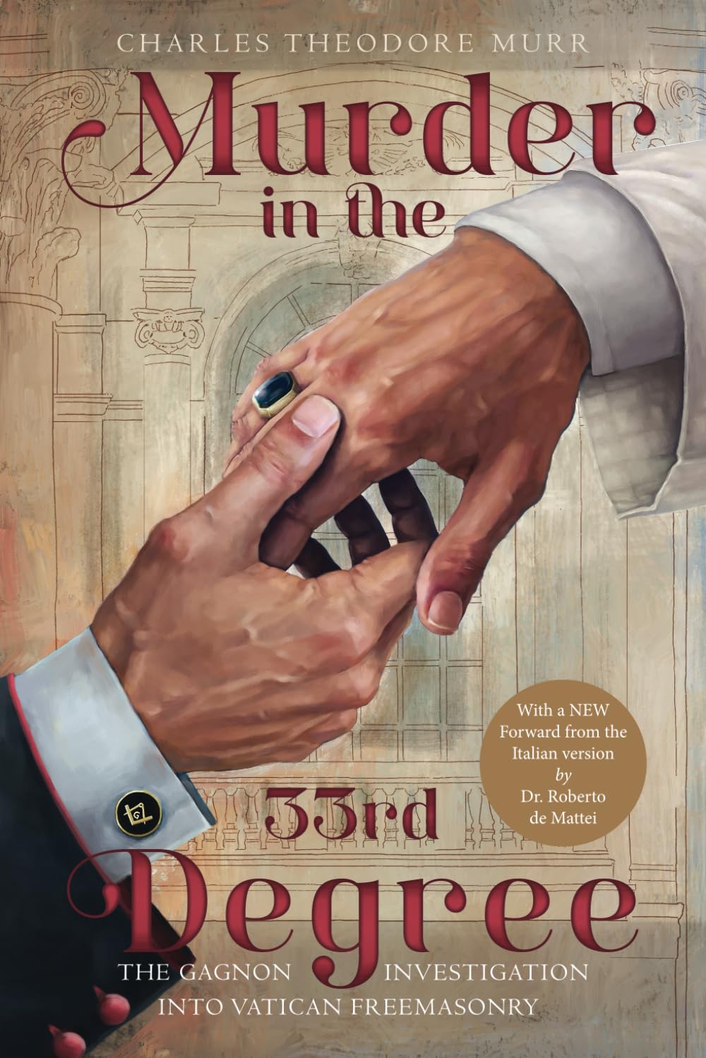 Libro: Murder in the 33rd Degree: The Gagnon Investigation into Vatican Freemasonry