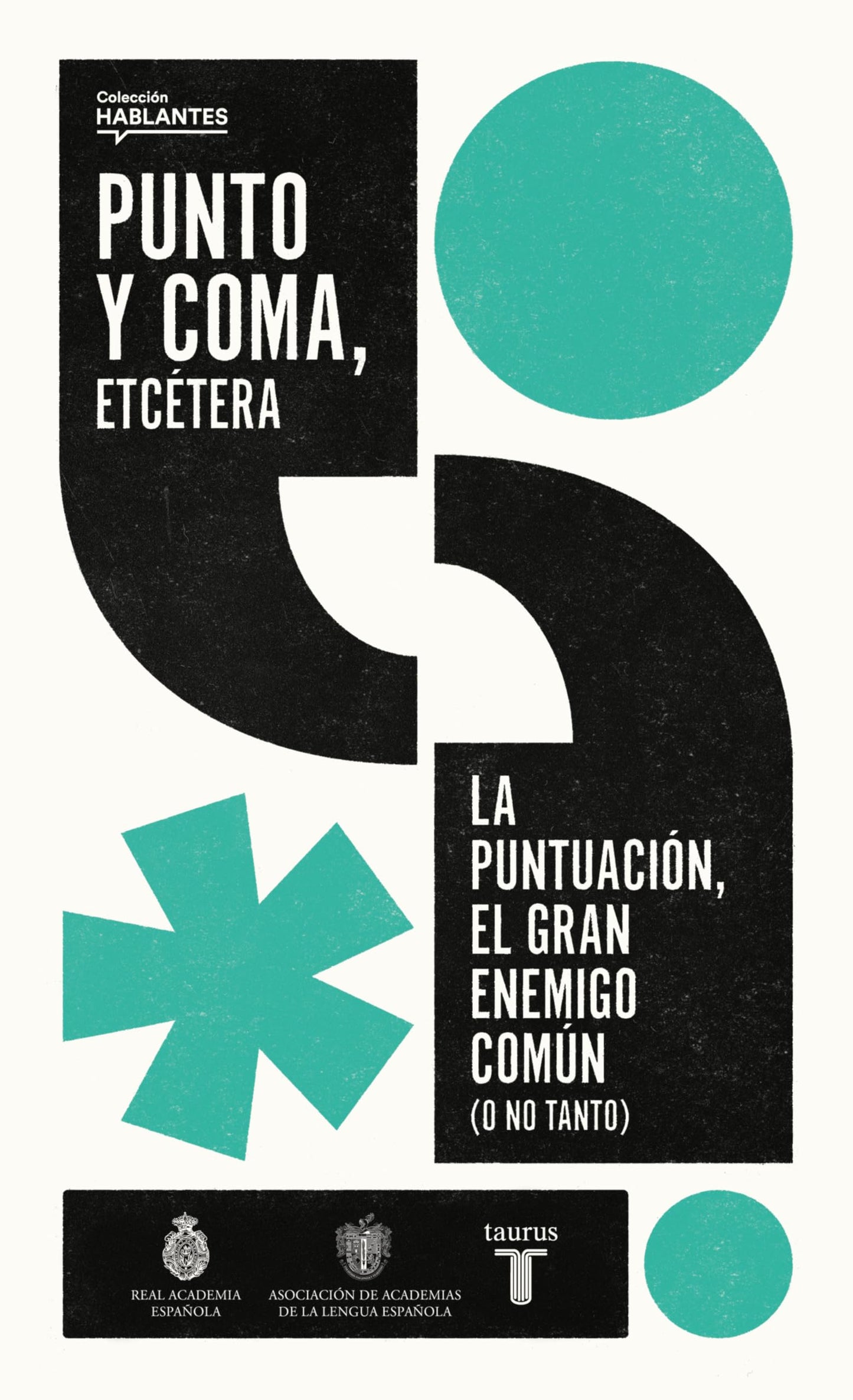 Libro: Punto y coma, etcétera: La puntuación, el gran enemigo común (o no tanto) (Hablantes)