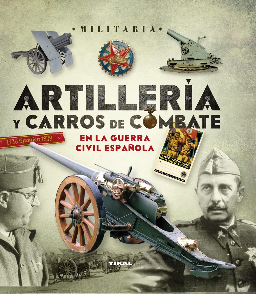 Libro: Artillería y carros de combate en la Guerra Civil Española