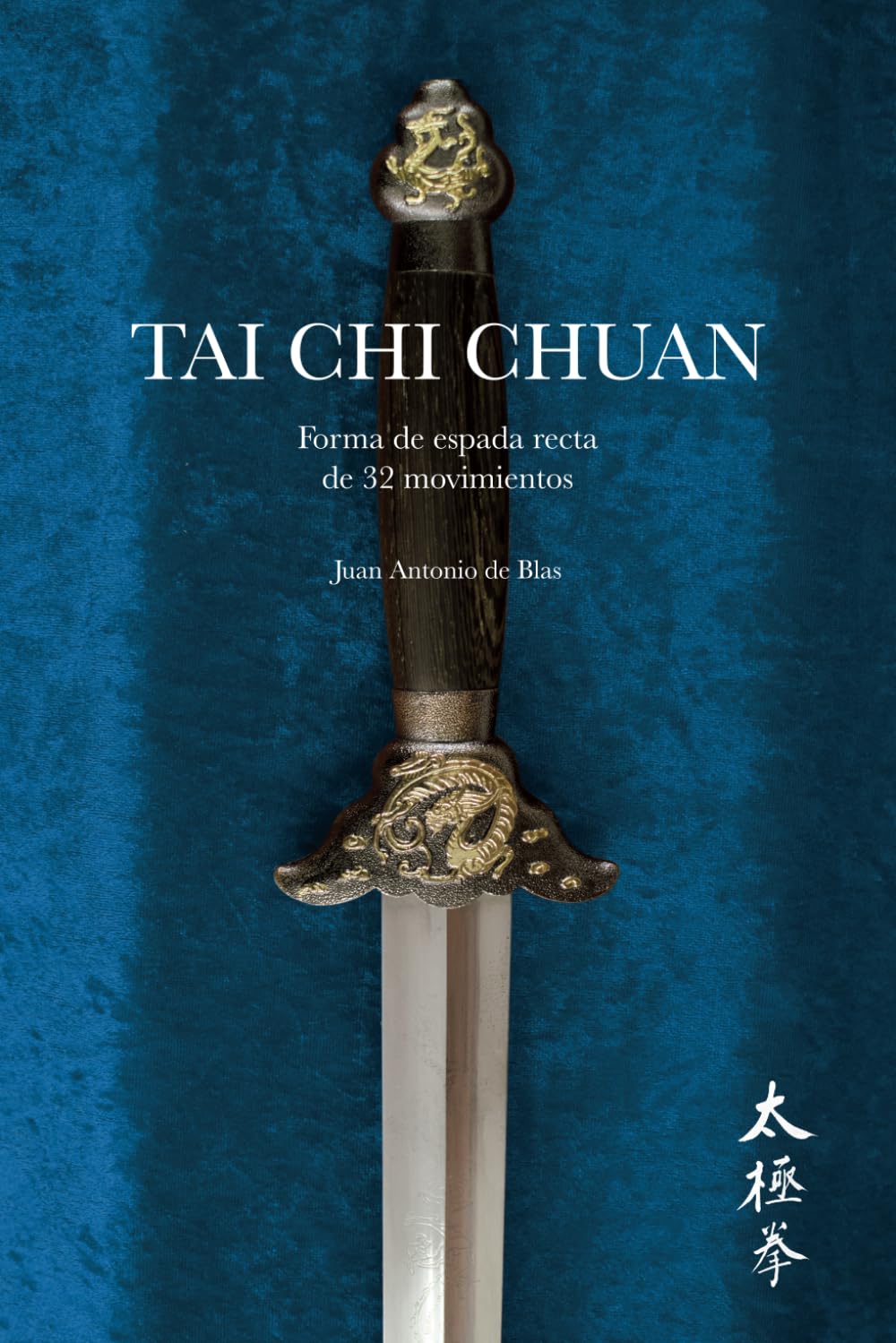 Libro: Tai Chi Chuan: Forma de espada de 32 movimientos