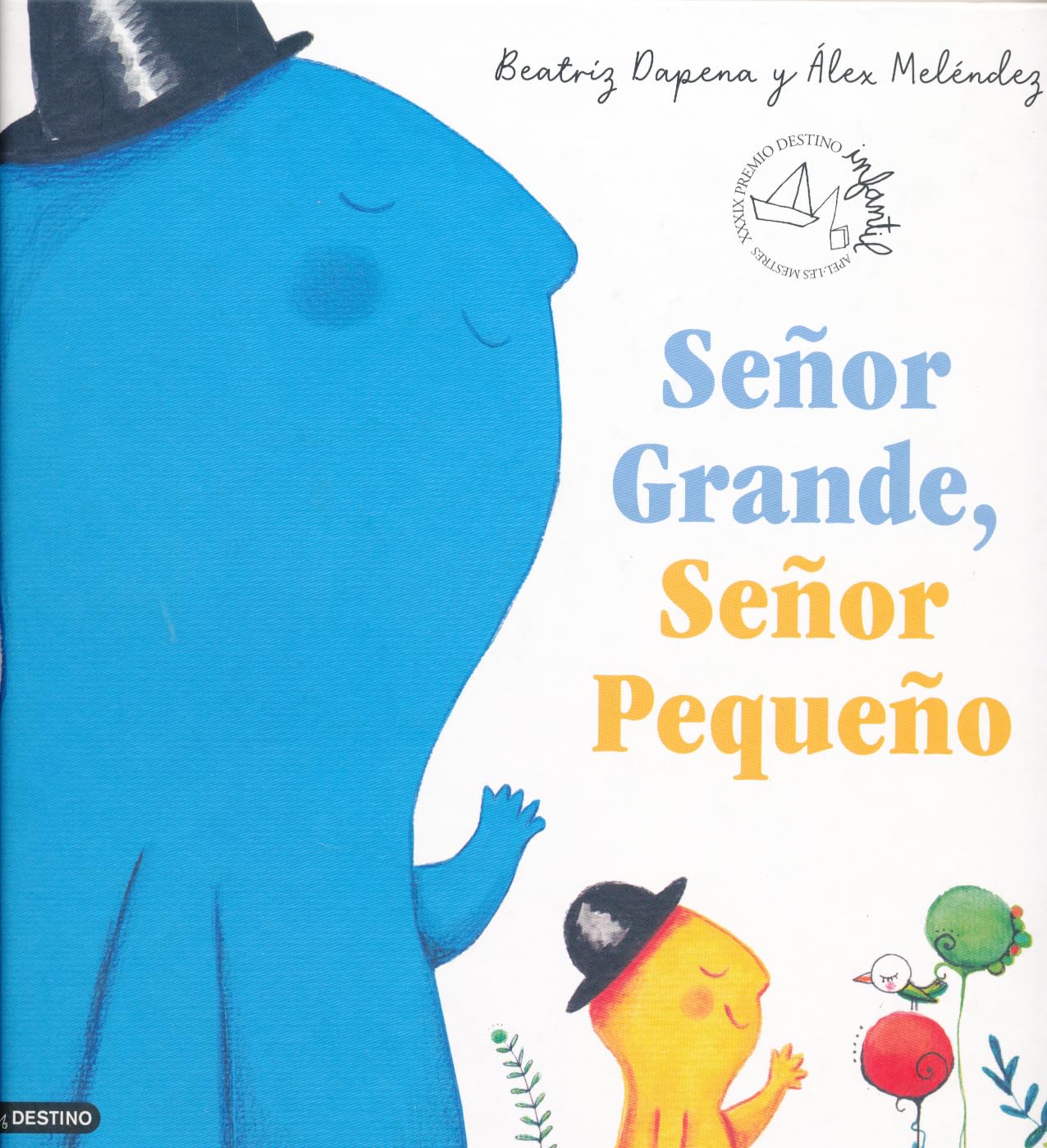 Libro: Señor Grande, Señor Pequeño: XXXIX Premio Destino Infantil Apel·les Mestres (Premio Apel·les Mestres)