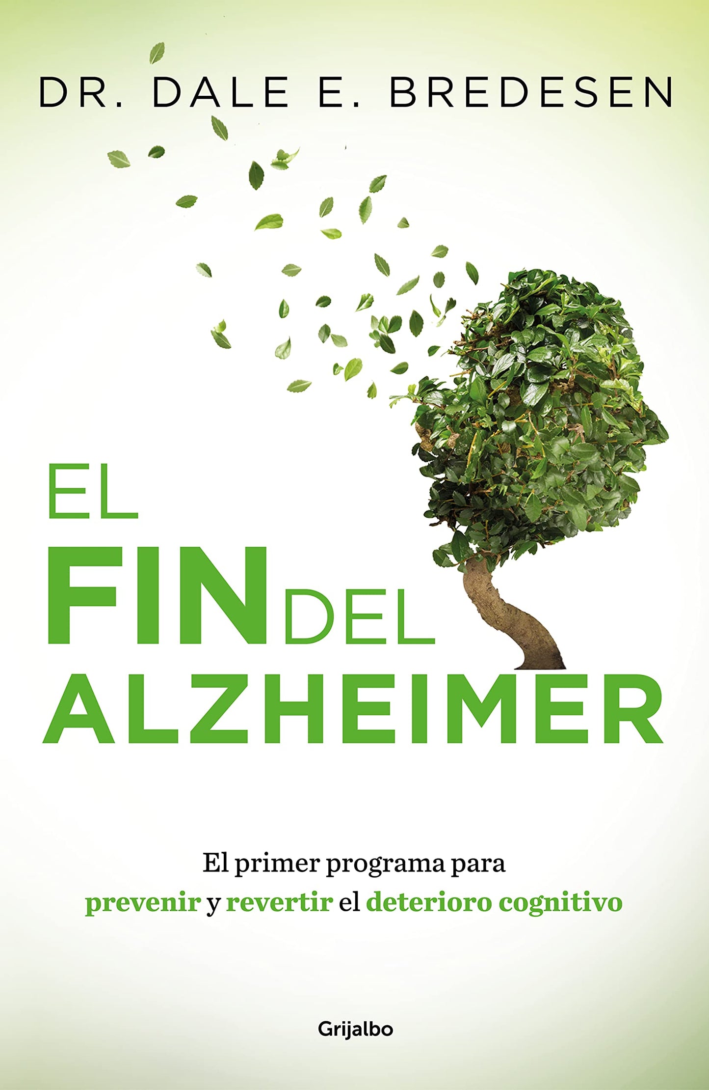 Libro: El fin del Alzheimer (Bienestar, salud y vida sana)