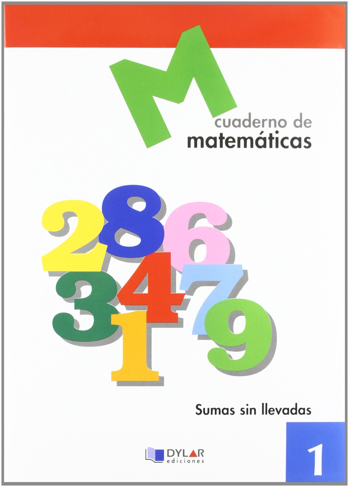 Libro: MATEMATICAS 1 - Sumas sin llevadas