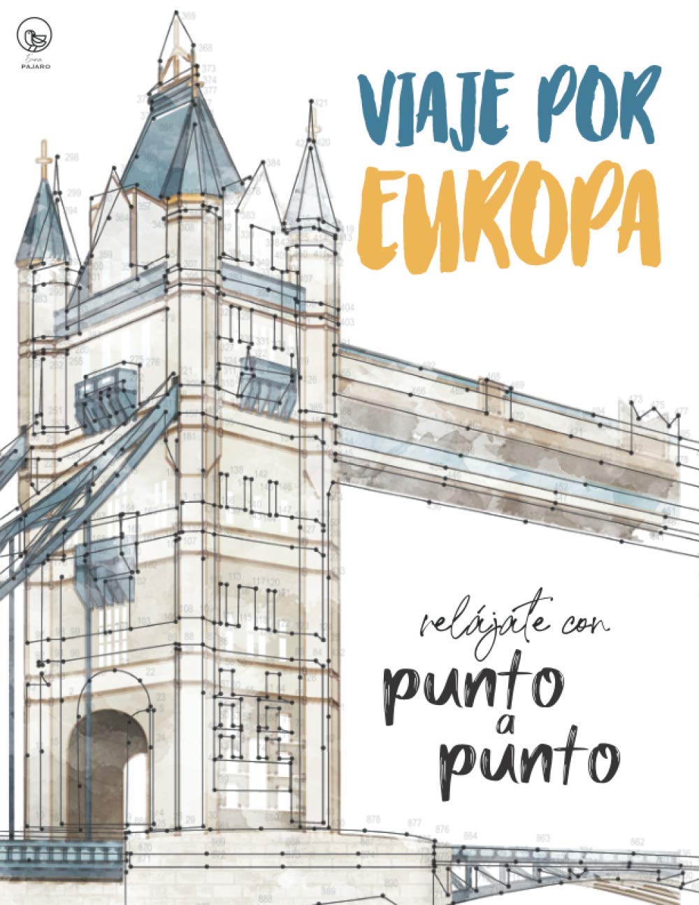 Libro: Viaje por Europa: Relájate con Punto a Punto: Lugares Únicos y Maravillas - El Juego de Unir Los Puntos: Ocio y pasatiempos - Relajación y alivio del estrés - más de 15.000 puntos para conectar