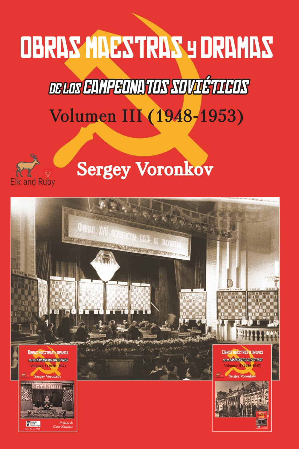 Libro: Obras maestras y dramas de los Campeonatos Soviéticos: Volumen III (1948- 1953)