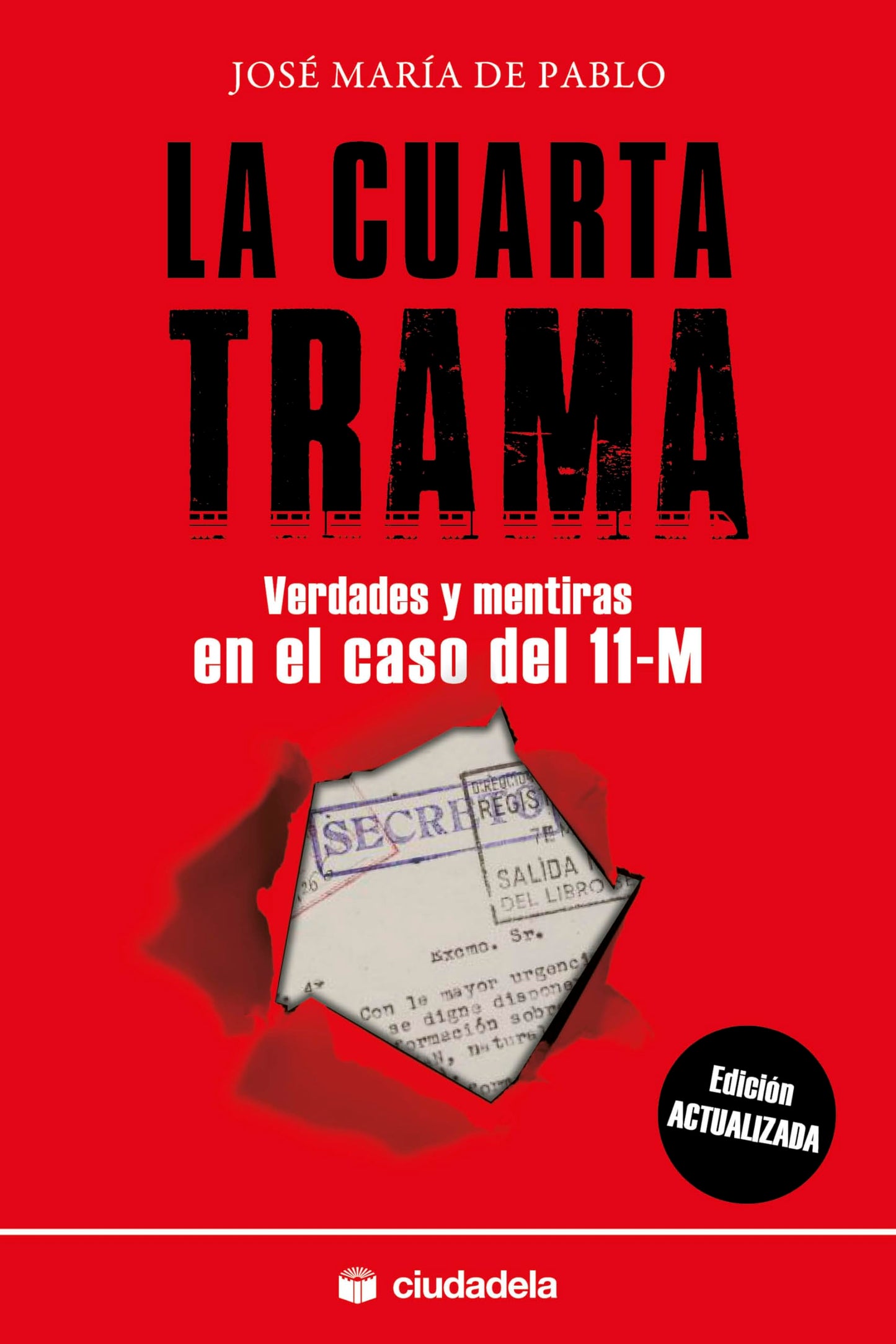 Libro: La cuarta trama. Verdades y mentiras en el caso del 11-M (Ensayo)