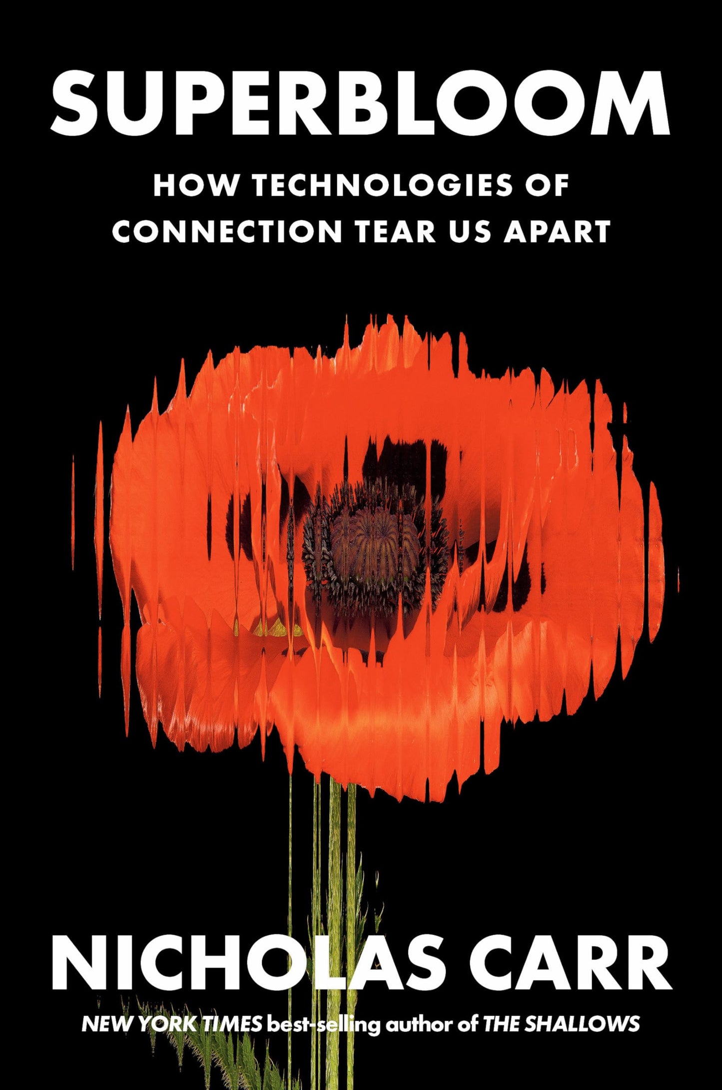 Libro: Superbloom: How Technologies of Connection Tear Us Apart